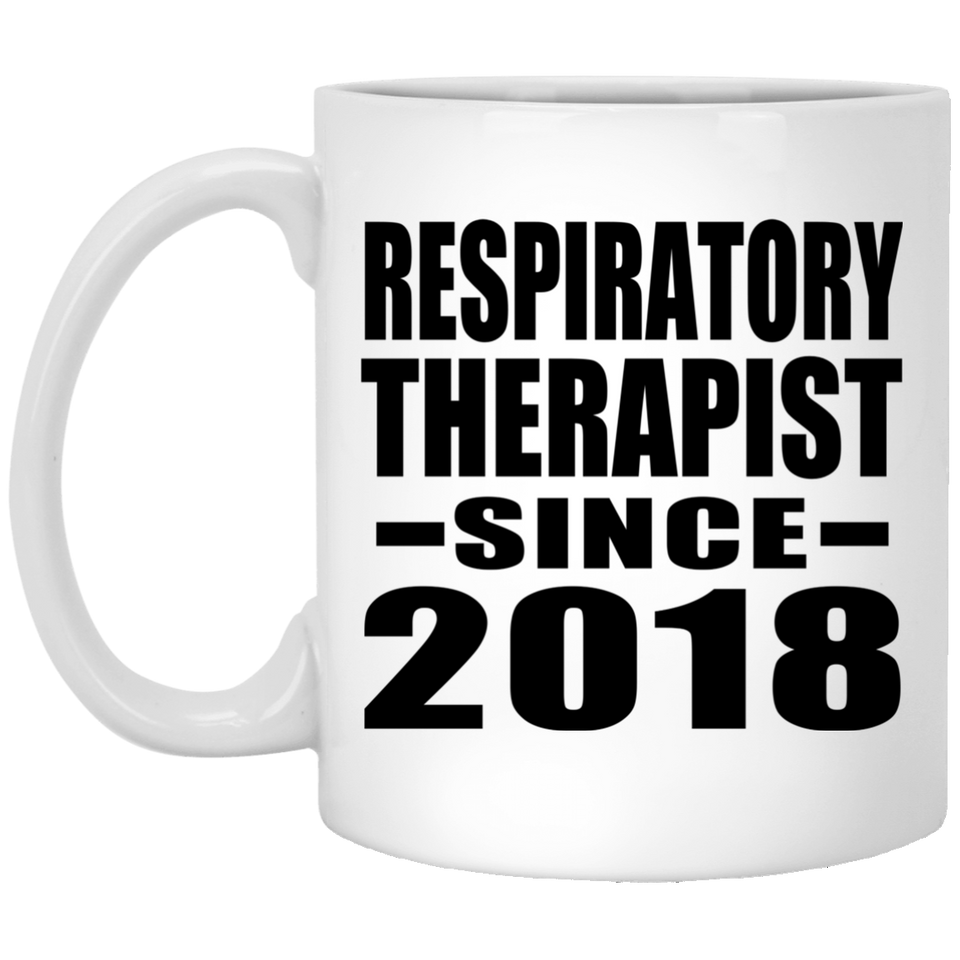 Respiratory Therapist Since 2018 - 11 Oz Coffee Mug