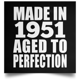 73rd Birthday Made In 1951 Aged to Perfection - Poster Square