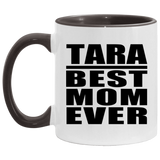Tara Best Mom Ever - 11oz Accent Mug Black