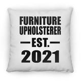 Furniture Upholsterer Established EST. 2021 - Throw Pillow