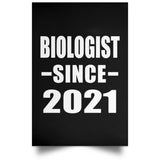 Biologist Since 2021 - Poster Portrait