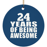 24th Birthday 24 Years Of Being Awesome - Circle Ornament