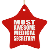 Most Awesome Medical Secretary - Star Ornament