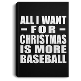 All I Want For Christmas Is More Baseball - Canvas Portrait