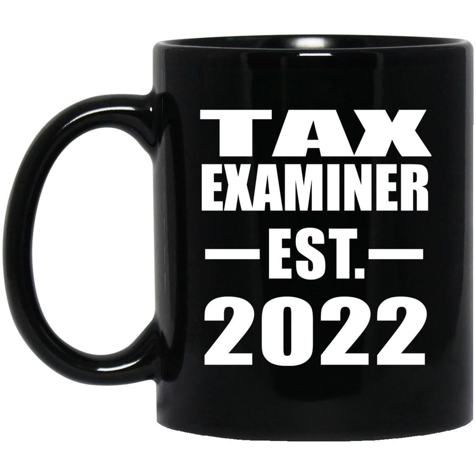 Tax Examiner Established EST. 2022 - 11oz Coffee Mug Black