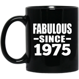 49th Birthday Fabulous Since 1975 - 11 Oz Coffee Mug Black