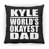 Kyle World's Okayest Dad - Throw Pillow Black