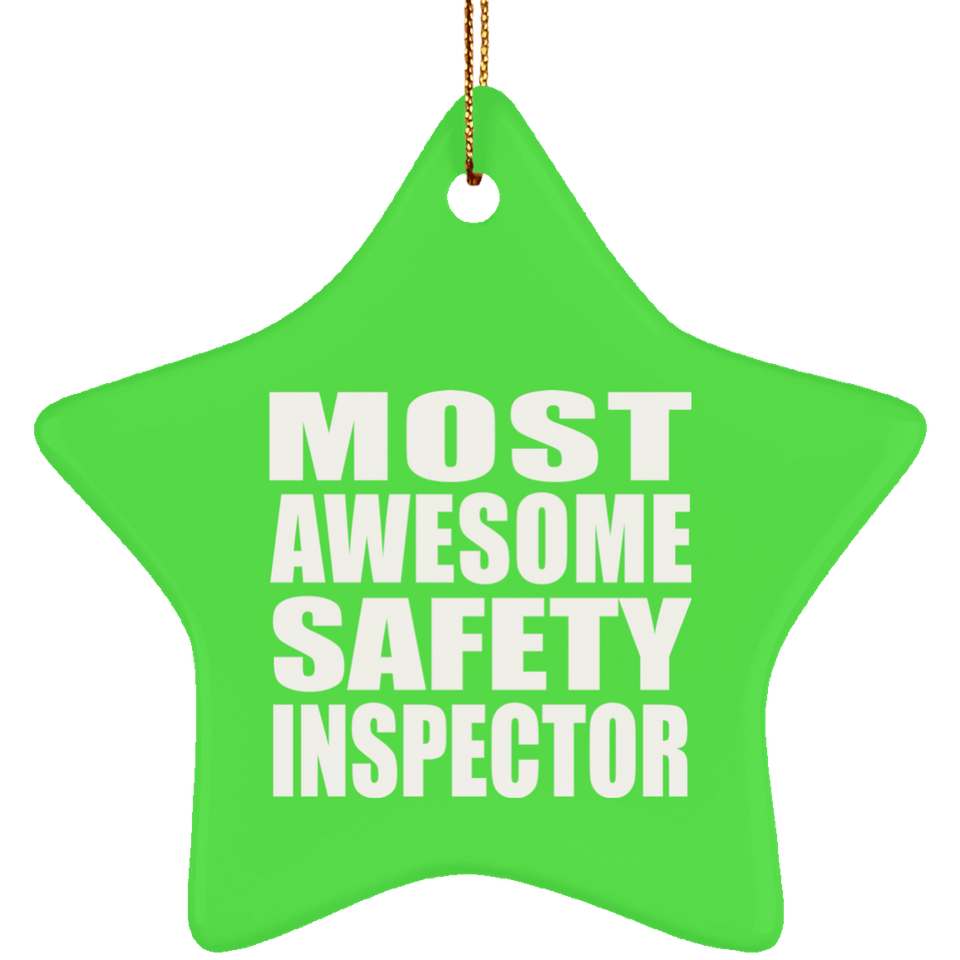 Most Awesome Safety Inspector - Star Ornament