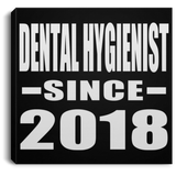 Dental Hygienist Since 2018 - Canvas Square