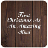 First Christmas As An Amazing Mimi - Drink Coaster D