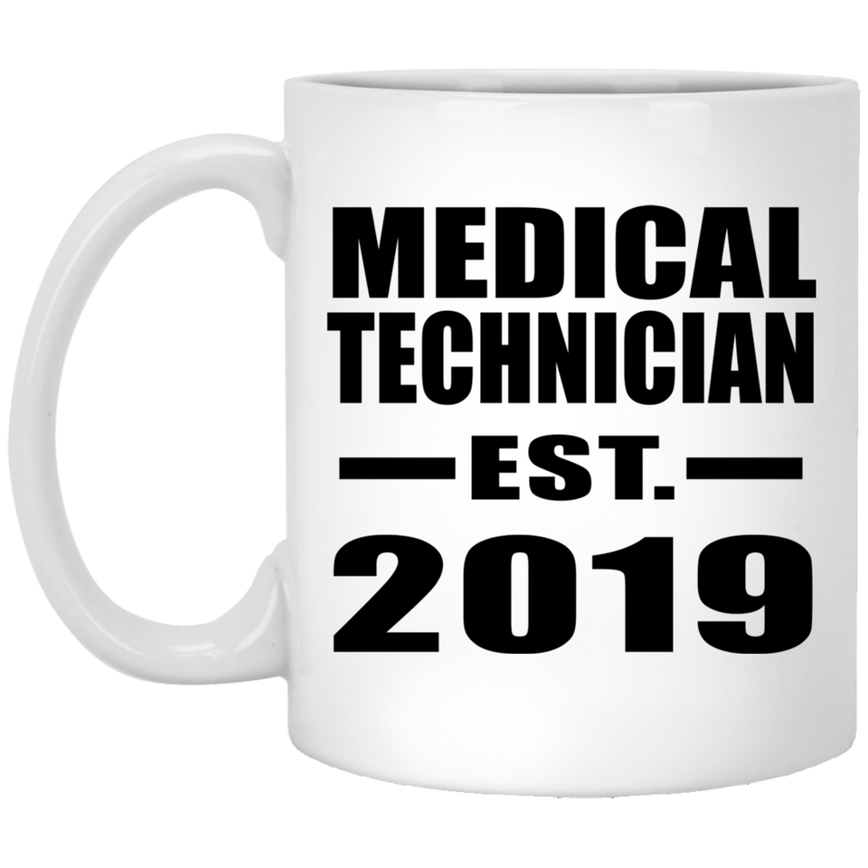 Medical Technician Established EST. 2019 - 11oz Coffee Mug