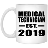 Medical Technician Established EST. 2019 - 11oz Coffee Mug