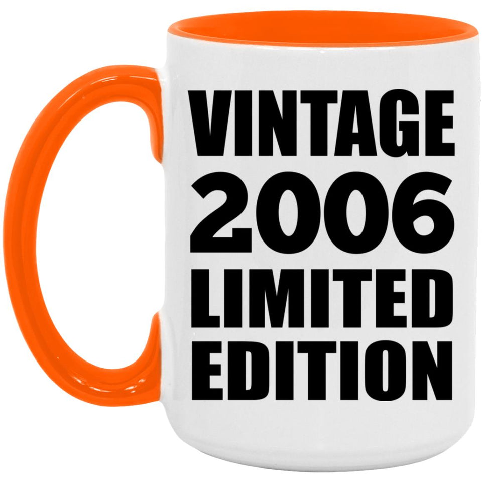 18th Birthday Vintage 2006 Limited Edition - 15oz Accent Mug Orange