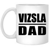 Vizsla Dad - 11oz Coffee Mug