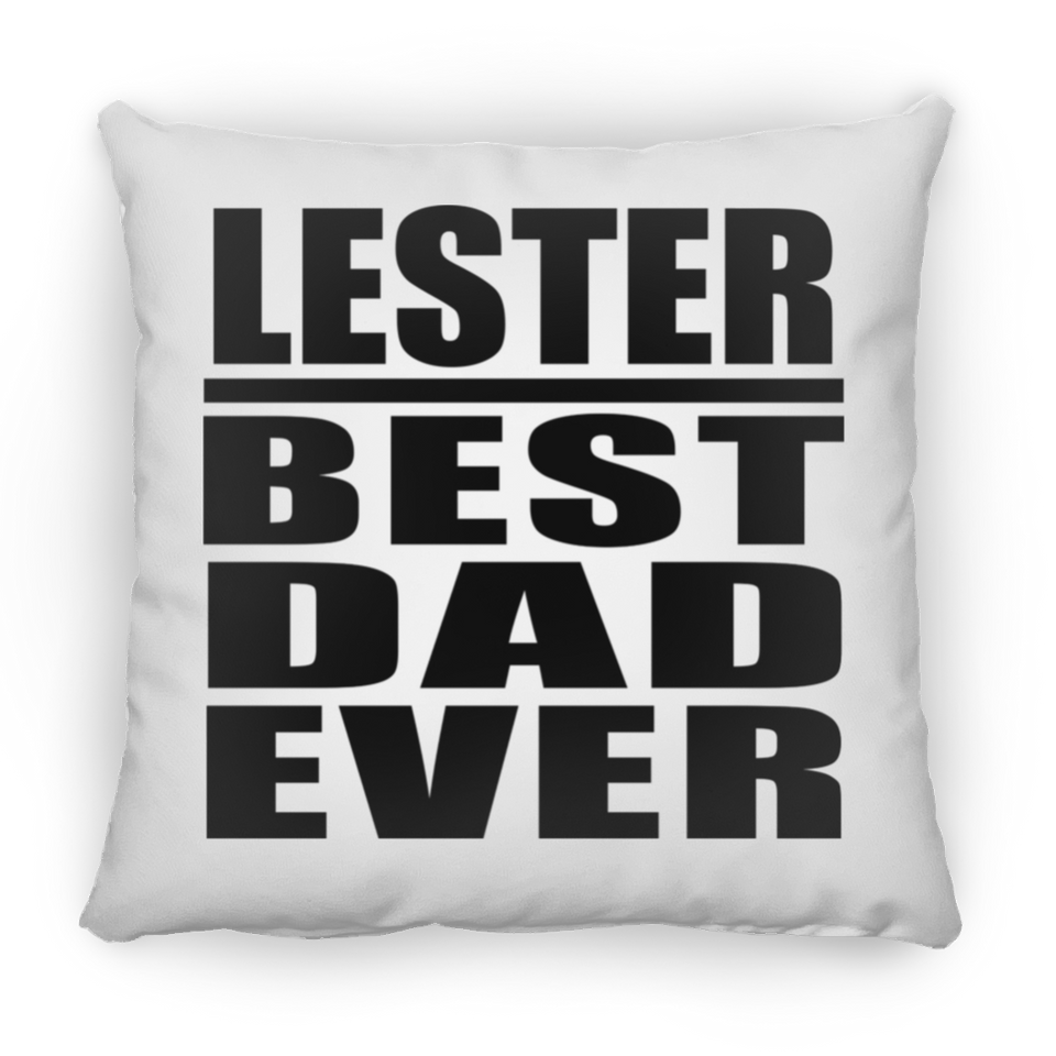 Lester Best Dad Ever - Throw Pillow
