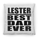 Lester Best Dad Ever - Throw Pillow