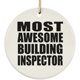 Most Awesome Building Inspector - Circle Ornament