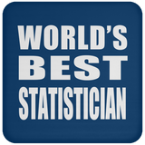 World's Best Statistician - Drink Coaster