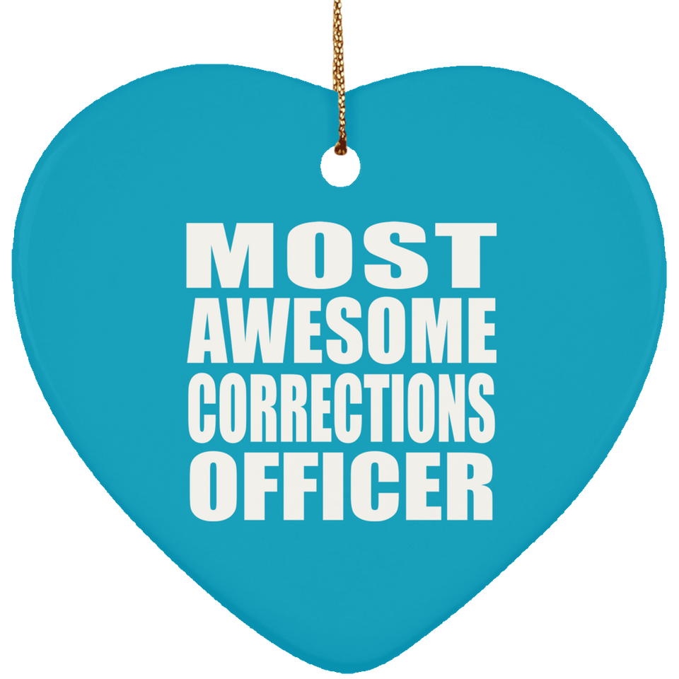 Most Awesome Corrections Officer - Heart Ornament