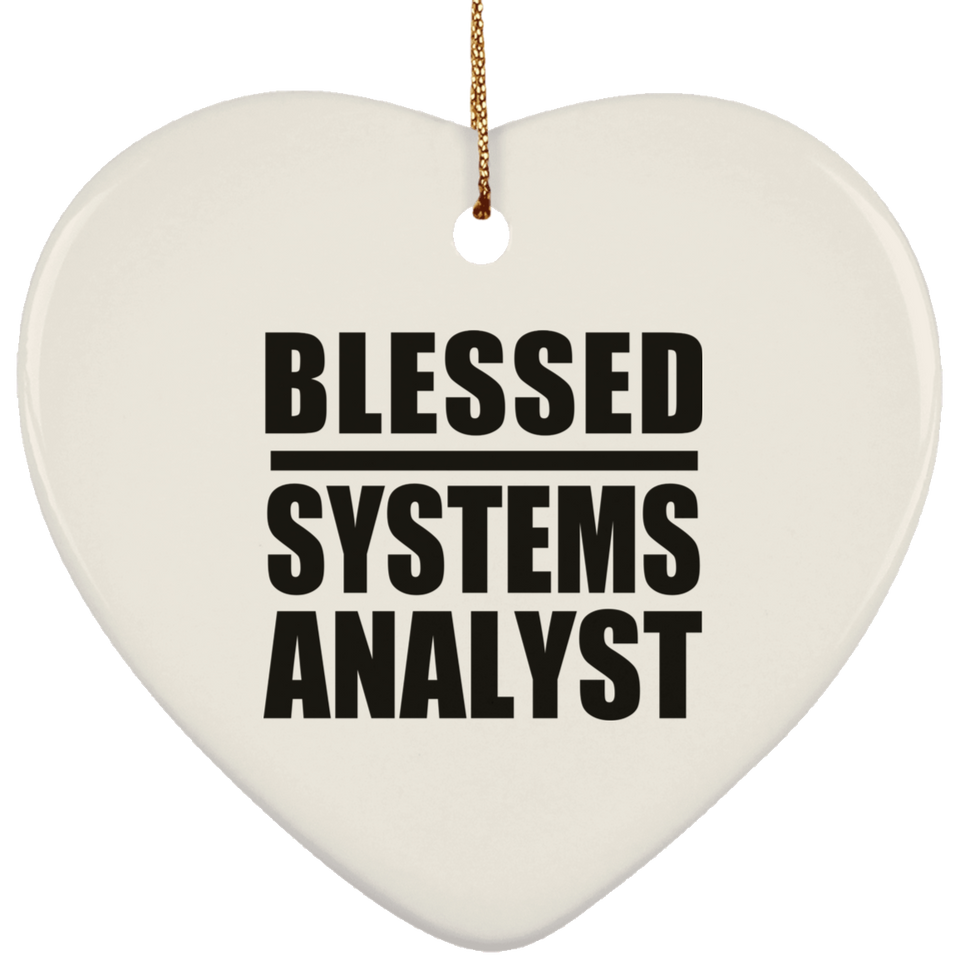 Blessed Systems Analyst - Heart Ornament