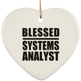 Blessed Systems Analyst - Heart Ornament