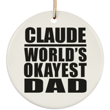 Claude World's Okayest Dad - Circle Ornament