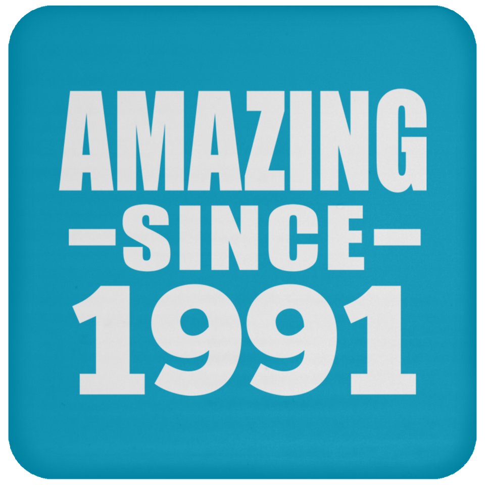 33rd Birthday Amazing Since 1991 - Drink Coaster