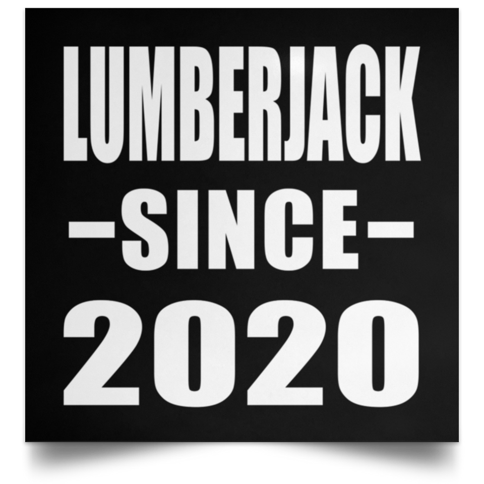 Lumberjack Since 2020 - Poster Square