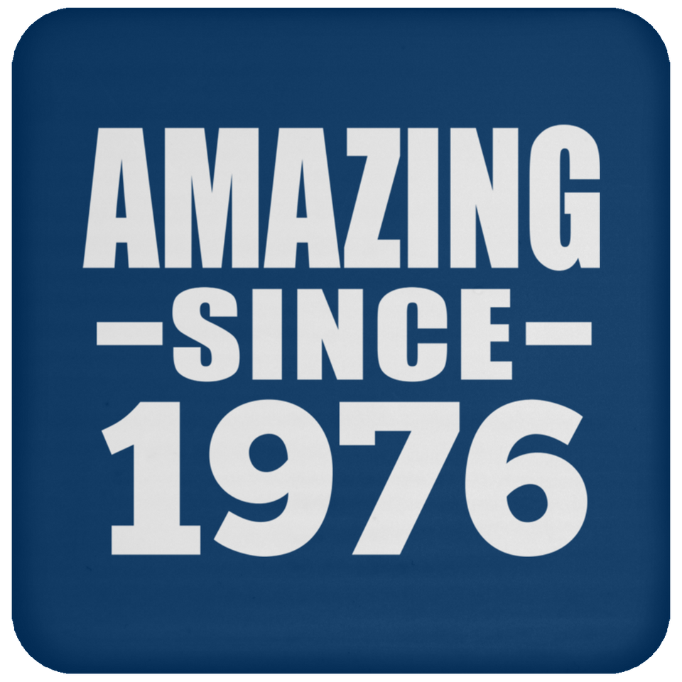 48th Birthday Amazing Since 1976 - Drink Coaster