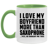 I Love My Boyfriend More Than Saxophone - 11oz Accent Mug Green