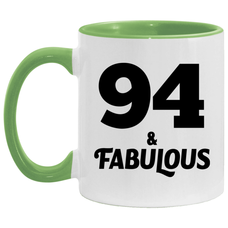 94th Birthday 94 & Fabulous - 11oz Accent Mug Green