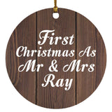 First Christmas As Mr & Mrs Ray - Circle Ornament D