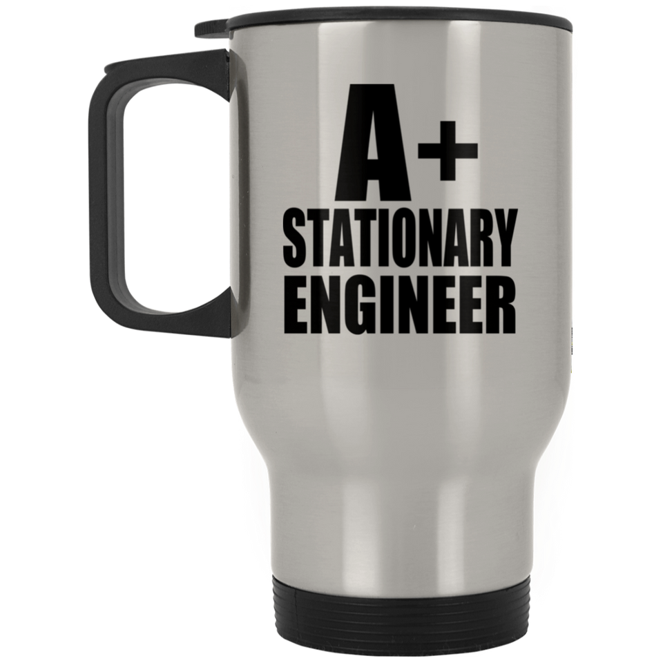 A+ Stationary Engineer - Silver Travel Mug