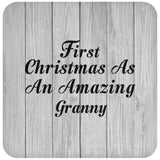 First Christmas As An Amazing Granny - Drink Coaster F