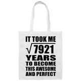 89th Birthday Took Square Root of 7921 Years To Awesome - Tote Bag White