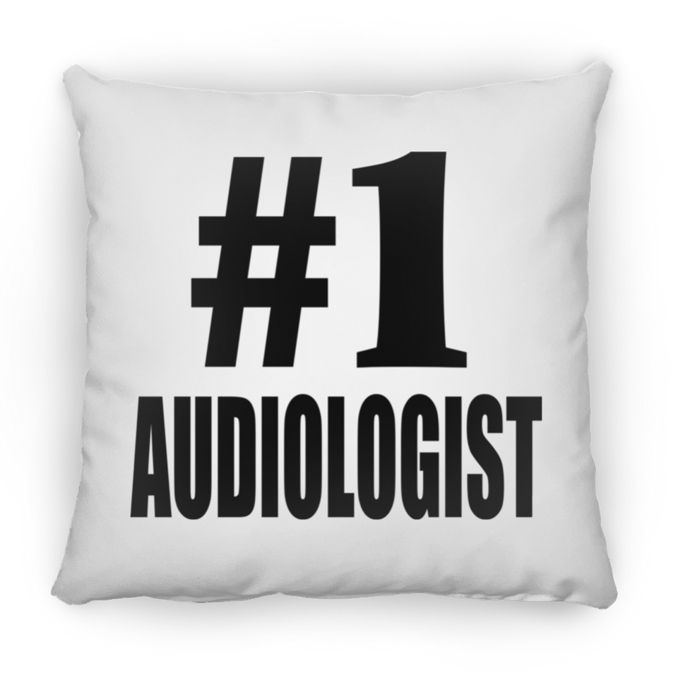 Number One #1 Audiologist - Throw Pillow