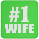 Number One #1 Wife - Drink Coaster