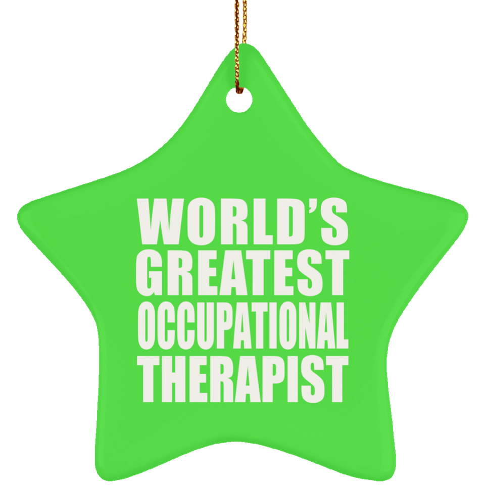 World's Greatest Occupational Therapist - Star Ornament