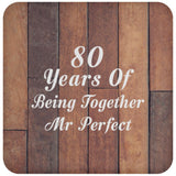 80th Anniversary 80 Years Of Being Mr Perfect - Drink Coaster E