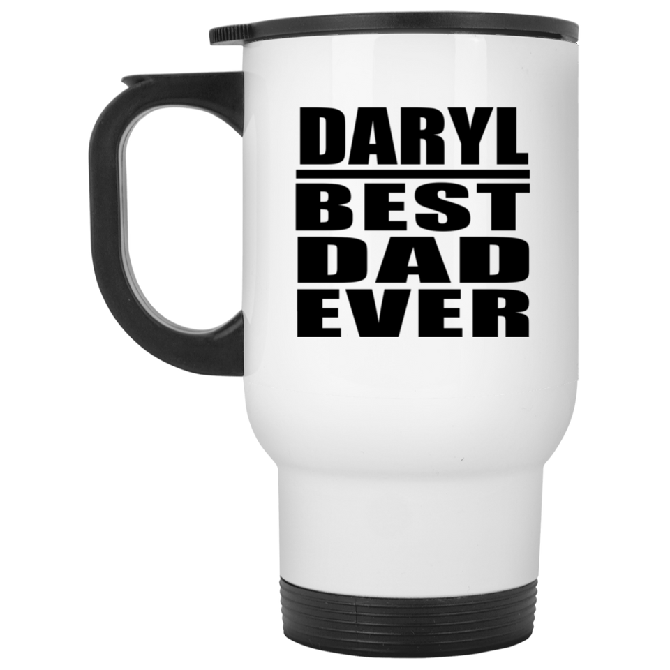 Daryl Best Dad Ever - White Travel Mug