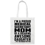 Proud Medical Secretary Mom Of Awesome Daughter - Tote Bag White