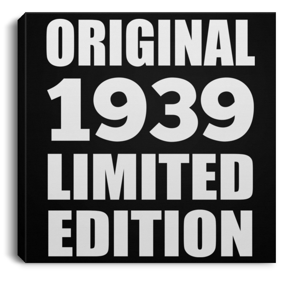 85th Birthday Original 1939 Limited Edition - Canvas Square