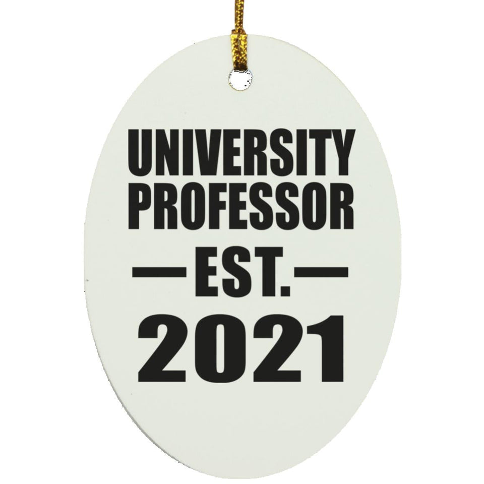 University Professor Established EST. 2021 - Oval Ornament