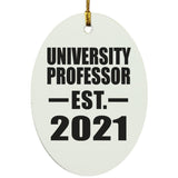 University Professor Established EST. 2021 - Oval Ornament