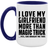 I Love My Girlfriend More Than Magic Trick - 15oz Accent Mug Purple