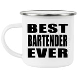 Best Bartender Ever - 12oz Camping Mug