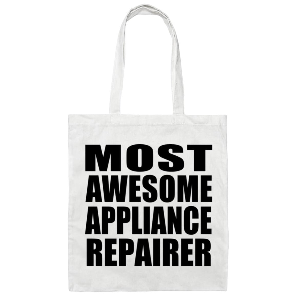 Most Awesome Appliance Repairer - Tote Bag White