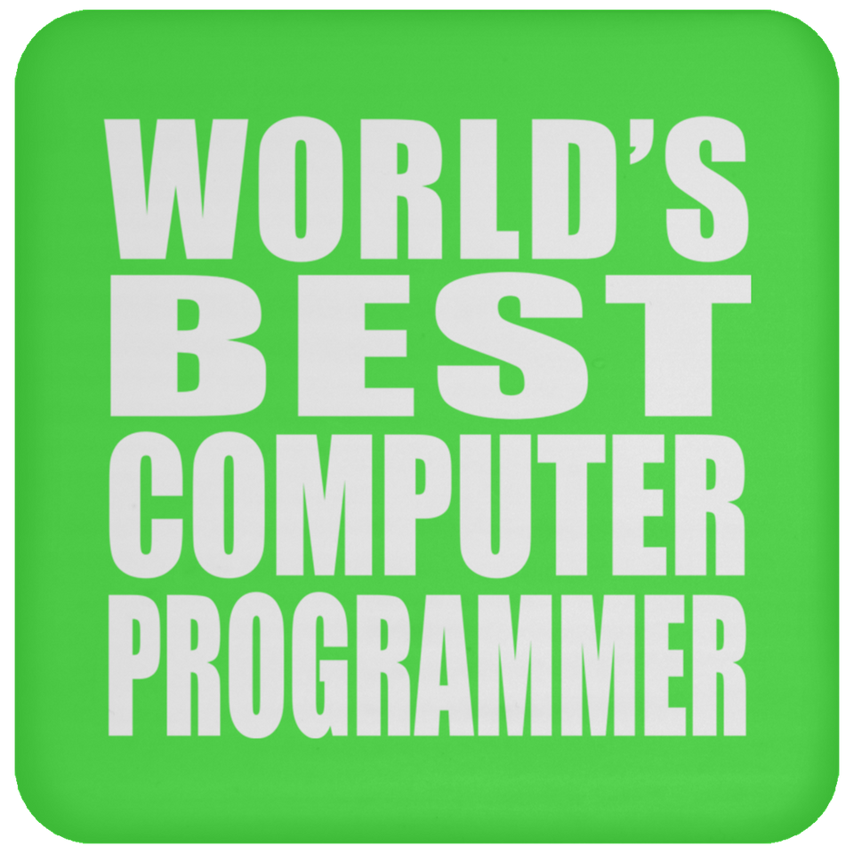 World's Best Computer Programmer - Drink Coaster
