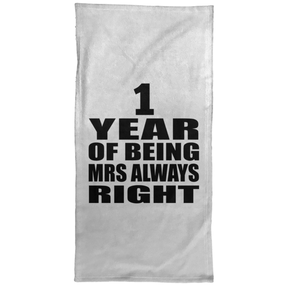 1st Anniversary 1 Year of Being Mrs Always Right - Hand Towel