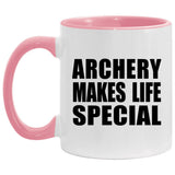 Archery Makes Life Special - 11oz Accent Mug Pink